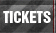 Tickets
